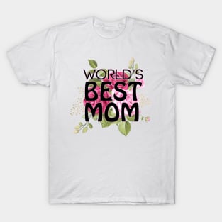 World's best mom t-shirt T-Shirt